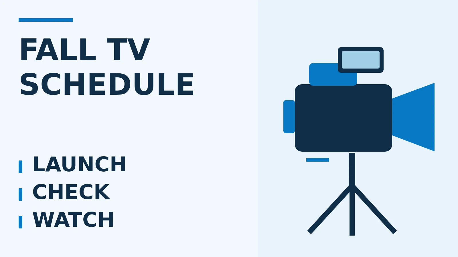 Fall TV Schedule banner with Launch, Check and Watch labels beside a geometric studio camera