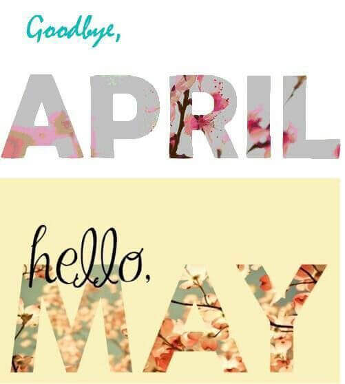 Goodbye April Hello May Images